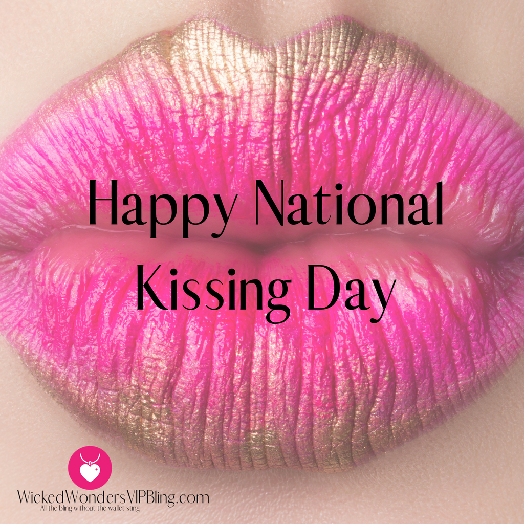 Happy National Kissing Day! WICKED WONDERS