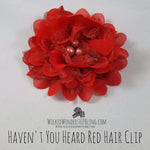 Haven't You Heard Red Hair Clip