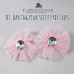 Yes, Darling Pink Hair Clips