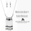 Mountain Beauty Black Necklace